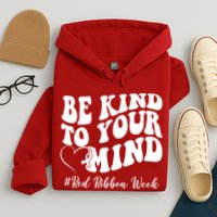 Be Kind To Your Mind Red Ribbon Week Groovy Hoodie