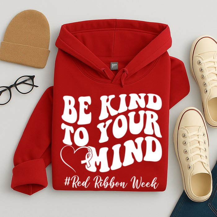 Be Kind To Your Mind Red Ribbon Week Groovy Hoodie