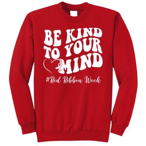 Be Kind To Your Mind Red Ribbon Week Groovy Sweatshirt