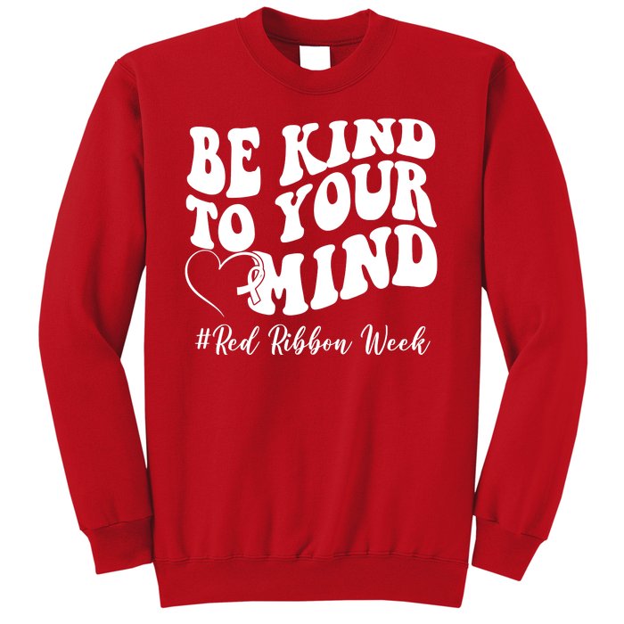 Be Kind To Your Mind Red Ribbon Week Groovy Sweatshirt