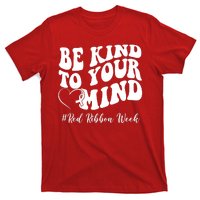 Be Kind To Your Mind Red Ribbon Week Groovy T-Shirt