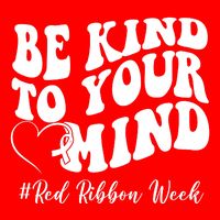 Be Kind To Your Mind Red Ribbon Week Groovy Tall T-Shirt