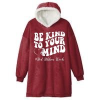 Be Kind To Your Mind Red Ribbon Week Groovy Hooded Wearable Blanket