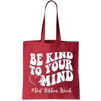Be Kind To Your Mind Red Ribbon Week Groovy Bag