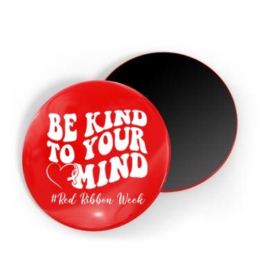 Be Kind To Your Mind Red Ribbon Week Groovy Magnet