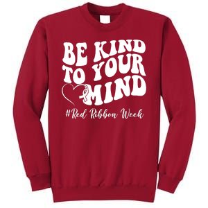 Be Kind To Your Mind Red Ribbon Week Groovy Tall Sweatshirt