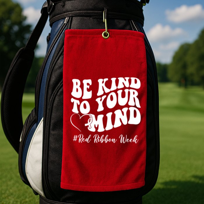 Be Kind To Your Mind Red Ribbon Week Groovy Golf Towel