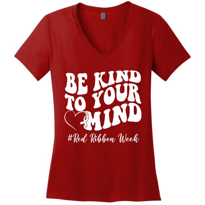Be Kind To Your Mind Red Ribbon Week Groovy Women's V-Neck T-Shirt