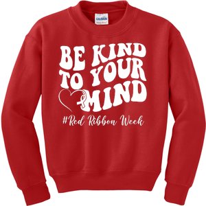 Be Kind To Your Mind Red Ribbon Week Groovy Kids Sweatshirt