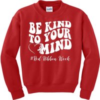 Be Kind To Your Mind Red Ribbon Week Groovy Kids Sweatshirt