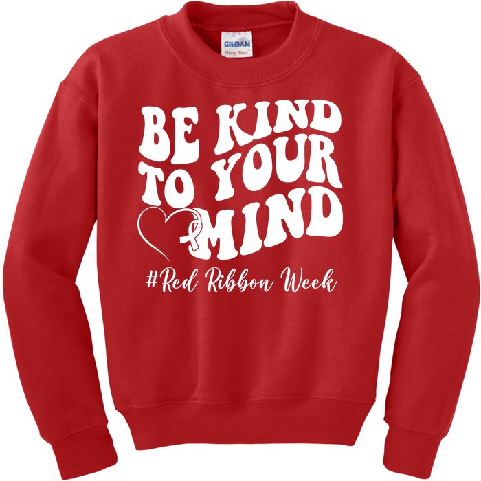 Be Kind To Your Mind Red Ribbon Week Groovy Kids Sweatshirt