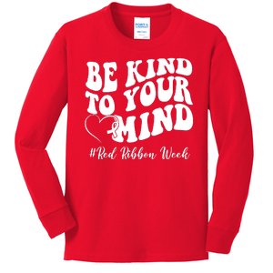 Be Kind To Your Mind Red Ribbon Week Groovy Kids Long Sleeve Shirt