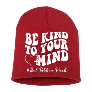 Be Kind To Your Mind Red Ribbon Week Groovy Short Acrylic Beanie