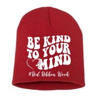 Be Kind To Your Mind Red Ribbon Week Groovy Short Acrylic Beanie