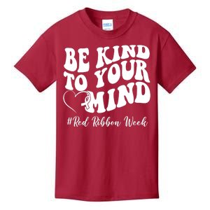 Be Kind To Your Mind Red Ribbon Week Groovy Kids T-Shirt