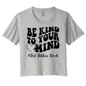 Be Kind To Your Mind Red Ribbon Week Groovy Women's Crop Top Tee