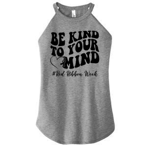 Be Kind To Your Mind Red Ribbon Week Groovy Women's Perfect Tri Rocker Tank