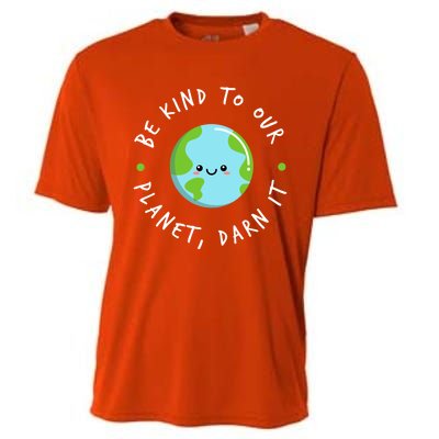 Be Kind To Our Planet Sustainable Cool Gift Cooling Performance Crew T-Shirt