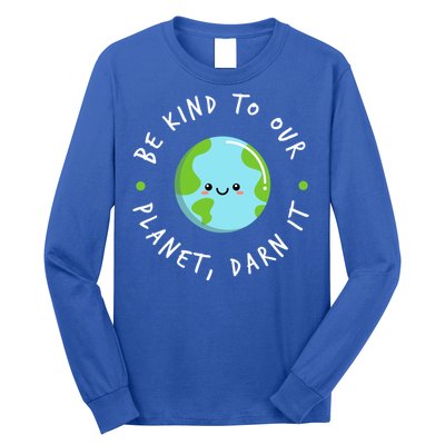 Be Kind To Our Planet Sustainable Cool Gift Long Sleeve Shirt