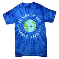 Be Kind To Our Planet Sustainable Cool Gift Tie-Dye T-Shirt