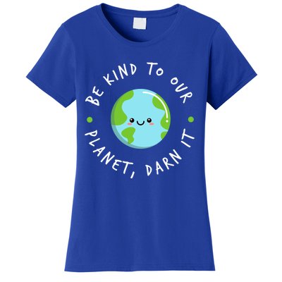 Be Kind To Our Planet Sustainable Cool Gift Women's T-Shirt