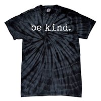 Be Kind Tshirt Tie-Dye T-Shirt