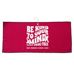 be kind to your mind Red Ribbon week drug free Large Microfiber Waffle Golf Towel