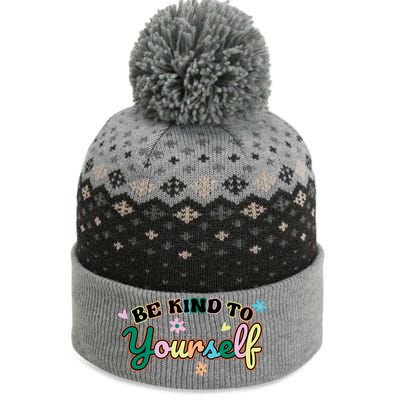 Be Kind To Yourself Positive Quote Colorful Floral The Baniff Cuffed Pom Beanie