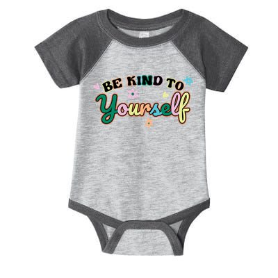 Be Kind To Yourself Positive Quote Colorful Floral Infant Baby Jersey Bodysuit