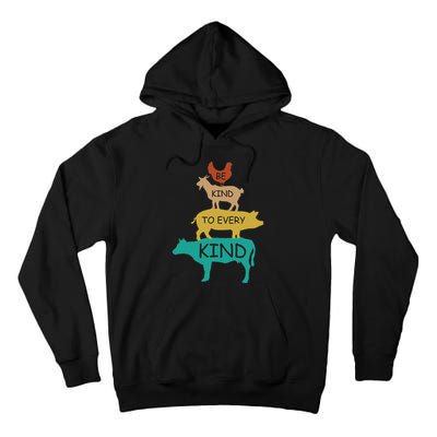 Be Kind To Every Kind Retro Vintage Funny Vegetarian Vegan Tall Hoodie