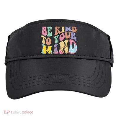 Be Kind To Your Mind Mental Health Adult Drive Performance Visor