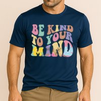 Be Kind To Your Mind Mental Health Cooling Performance Crew T-Shirt