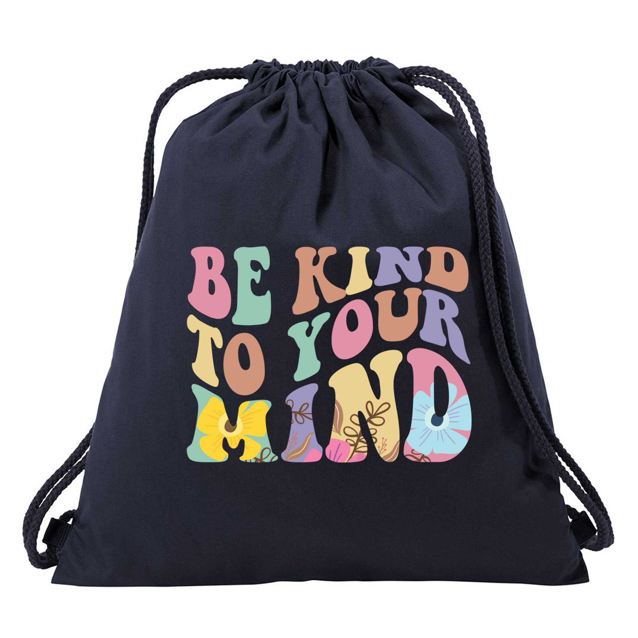 Be Kind To Your Mind Mental Health Drawstring Bag
