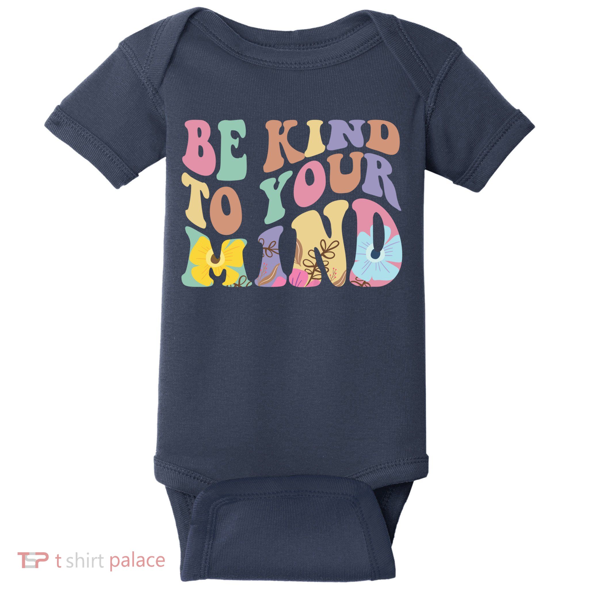 Be Kind To Your Mind Mental Health Baby Bodysuit