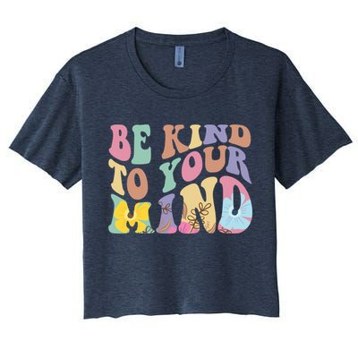 Be Kind To Your Mind Mental Health Crop Top