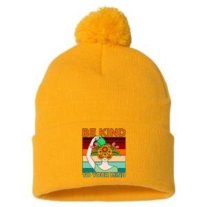 Be Kind To Mind Mental Health Awareness Supporter Graphic Pom Pom 12in Knit Beanie