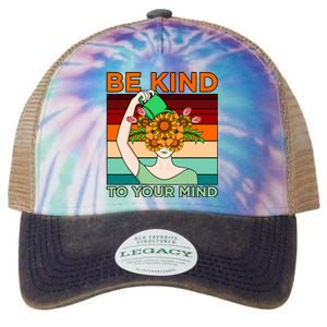 Be Kind To Mind Mental Health Awareness Supporter Graphic Legacy Tie Dye Trucker Hat