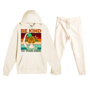 Be Kind To Mind Mental Health Awareness Supporter Graphic Premium Hooded Sweatsuit Set