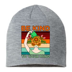 Be Kind To Mind Mental Health Awareness Supporter Graphic Sustainable Beanie