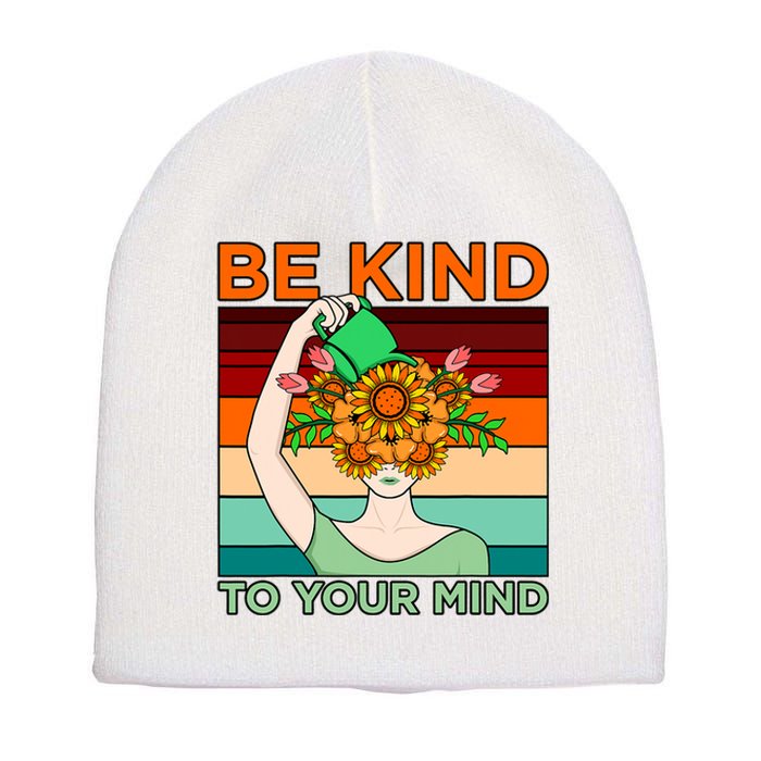 Be Kind To Mind Mental Health Awareness Supporter Graphic Short Acrylic Beanie