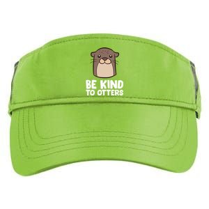 Be Kind To Others Be Kind To Otters Cute Gift Adult Drive Performance Visor