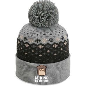 Be Kind To Others Be Kind To Otters Cute Gift The Baniff Cuffed Pom Beanie