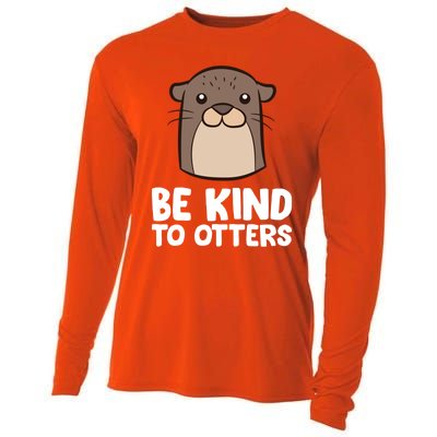 Be Kind To Others Be Kind To Otters Cute Gift Cooling Performance Long Sleeve Crew