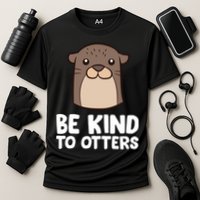 Be Kind To Others Be Kind To Otters Cute Gift Cooling Performance Crew T-Shirt