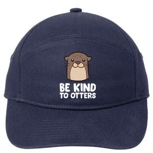 Be Kind To Others Be Kind To Otters Cute Gift 7-Panel Snapback Hat