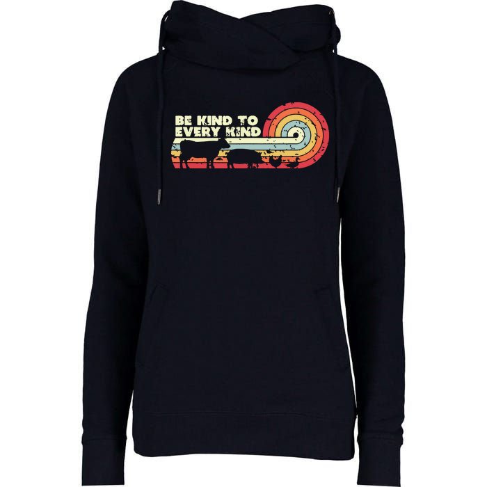 Be Kind To Every Kind Vegan Vegetarian Retro Tee Womens Funnel Neck Pullover Hood