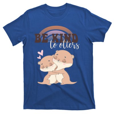 Be Kind To Otters Funny Funny Gift Gift T-Shirt