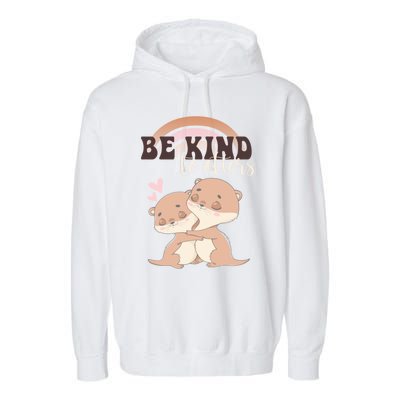 Be Kind To Otters Funny Funny Gift Gift Garment-Dyed Fleece Hoodie