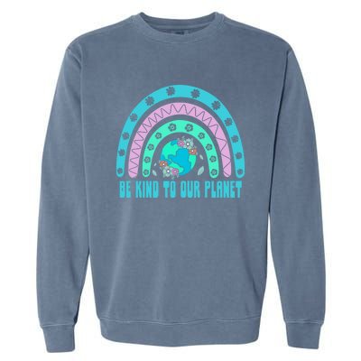 Be Kind To Our Planet Ecology Wildlife Ecosystem Outdoor Cool Gift Garment-Dyed Sweatshirt