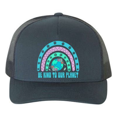 Be Kind To Our Planet Ecology Wildlife Ecosystem Outdoor Cool Gift Yupoong Adult 5-Panel Trucker Hat